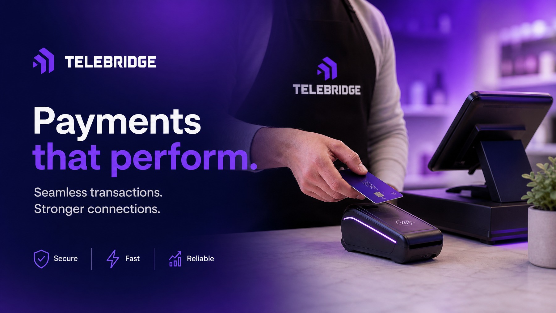 Telebridge — payments that perform, seamless transactions, stronger connections